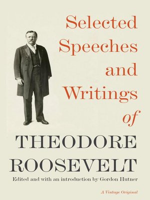 cover image of Selected Speeches and Writings of Theodore Roosevelt